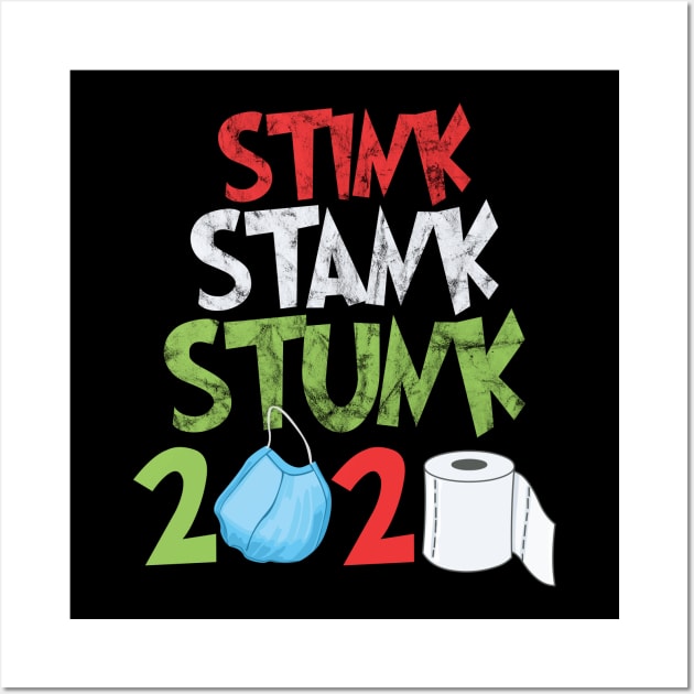 2020 stink stank stunk christmas tree Wall Art by BadDesignCo